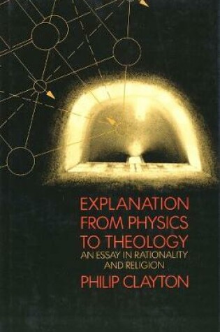 Cover of Explanation from Physics to Theology