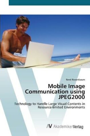 Cover of Mobile Image Communication using JPEG2000