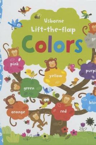Cover of Usborne Lift-The-Flap Colors