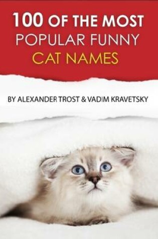 Cover of 100 of the Most Popular Funny Cat Names