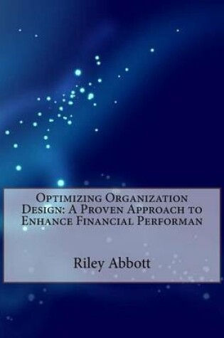 Cover of Optimizing Organization Design