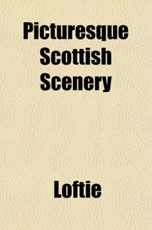 Cover of Picturesque Scottish Scenery