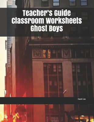 Book cover for Teacher's Guide Classroom Worksheets Ghost Boys