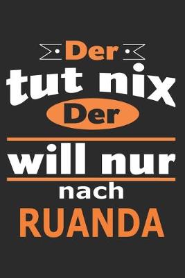 Book cover for Der tut nix Der will nur nach Ruanda