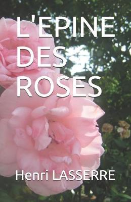 Book cover for L'Epine Des Roses