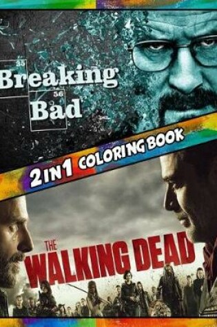 Cover of 2 in 1 Coloring Book Breaking Bad and The Walking Dead