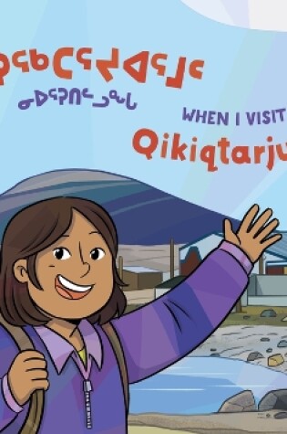 Cover of When I Visit Qikiqtarjuaq
