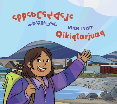 Cover of When I Visit Qikiqtarjuaq