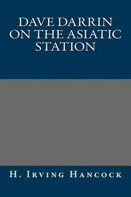 Book cover for Dave Darrin on the Asiatic Station