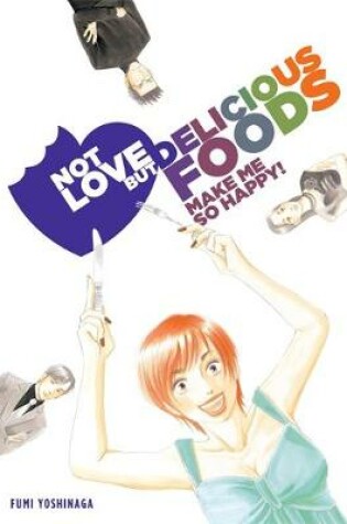 Cover of Not Love But Delicious Foods
