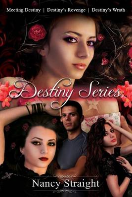 Book cover for Destiny Series Books 1-3 (Meeting Destiny, Destiny's Revenge and Destiny's Wrath