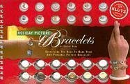 Cover of Holiday Picture Bracelets