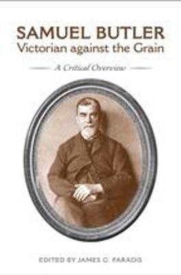 Book cover for Samuel Butler, Victorian Against the Grain