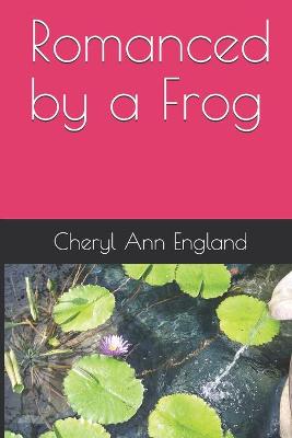 Cover of Romanced by a Frog