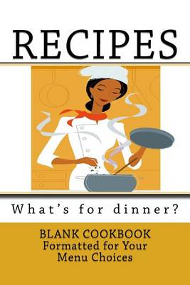 Book cover for RECIPES - What's for dinner?