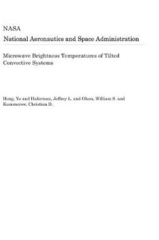 Cover of Microwave Brightness Temperatures of Tilted Convective Systems