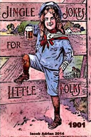 Cover of Jingle jokes for little folks 1901