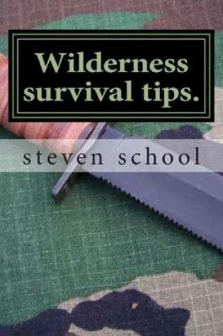 Cover of Wilderness survival tips.