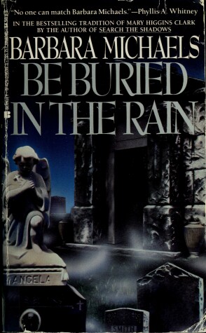 Be Buried in Rain by Barbara Michaels
