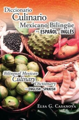 Cover of Diccionario Culinario Mexicano Bilinge