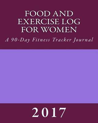 Book cover for Food and Exercise Log for Women 2017