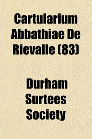 Cover of Cartularium Abbathiae de Rievalle (83)