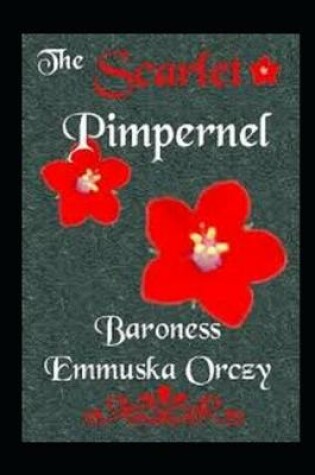 Cover of The Scarlet Pimpernel (The Scarlet Pimpernel (publication order) #1) (Annotated)