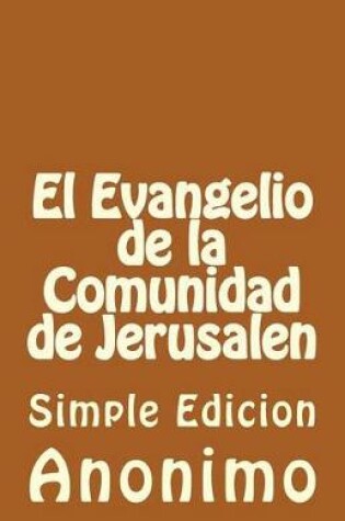 Cover of El Evangelio de la Comunidadde Jerusalen