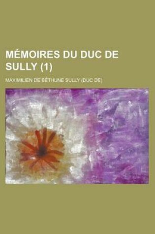 Cover of Memoires Du Duc de Sully (1)