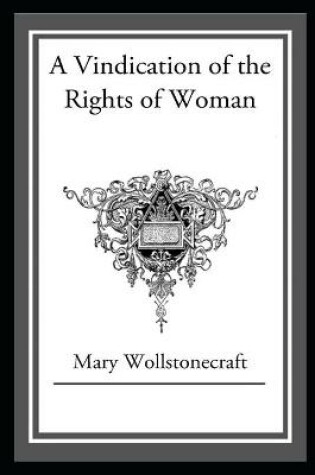 Cover of A Vindication of the Rights of Woman Annotated Book For Children