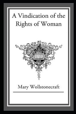 Book cover for A Vindication of the Rights of Woman Annotated Book For Children