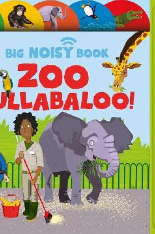 Cover of Zoo Hullabaloo! Ladybird Big Noisy Book