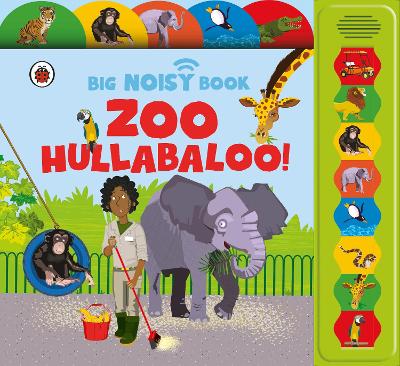 Book cover for Zoo Hullabaloo! Ladybird Big Noisy Book