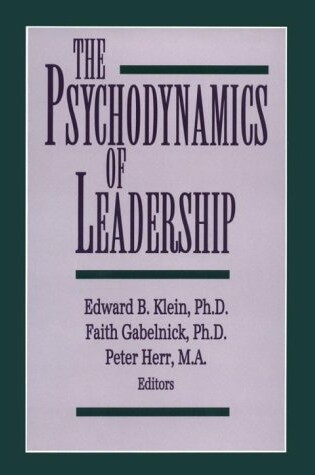 Cover of The Psychodynamics of Leadership