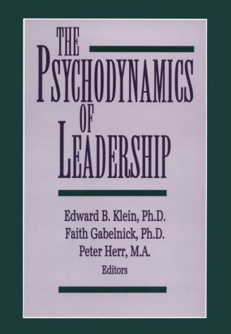 Book cover for The Psychodynamics of Leadership