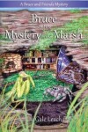 Book cover for Bruce and the Mystery in the Marsh