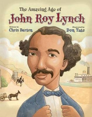 Cover of The Amazing Age of John Roy Lynch