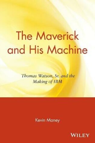 Cover of The Maverick and His Machine