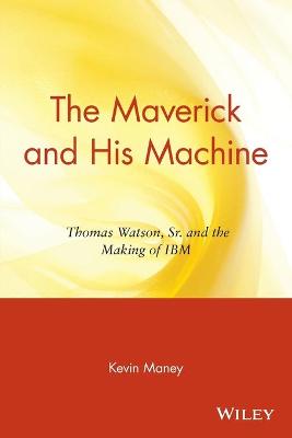 Book cover for The Maverick and His Machine