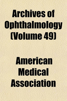 Book cover for Archives of Ophthalmology (Volume 49)