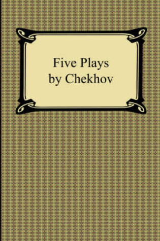 Cover of Five Plays by Chekhov