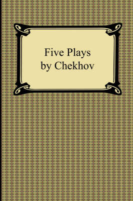 Book cover for Five Plays by Chekhov