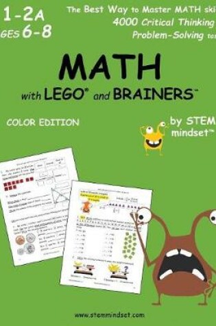 Cover of MATH with LEGO and Brainers Grades 1-2A Ages 6-8 Color Edition