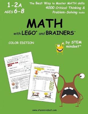 Book cover for MATH with LEGO and Brainers Grades 1-2A Ages 6-8 Color Edition