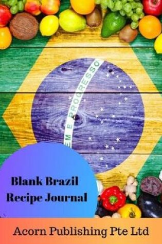 Cover of Blank Brazil Recipe Journal