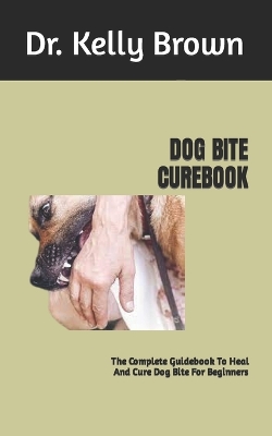 Book cover for Dog Bite Curebook