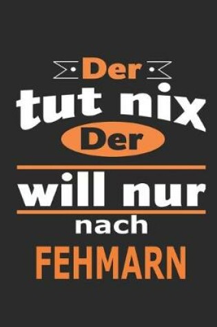 Cover of Der tut nix Der will nur nach Fehmarn