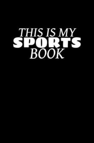 Cover of This Is My Sports Book