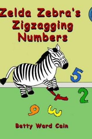 Cover of Zelda Zebra's Zigzagging Numbers