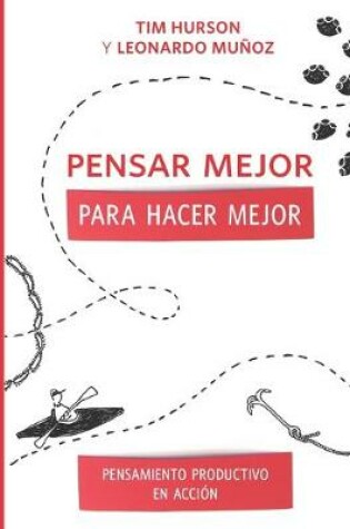 Cover of Pensar Mejor Para Hacer Mejor